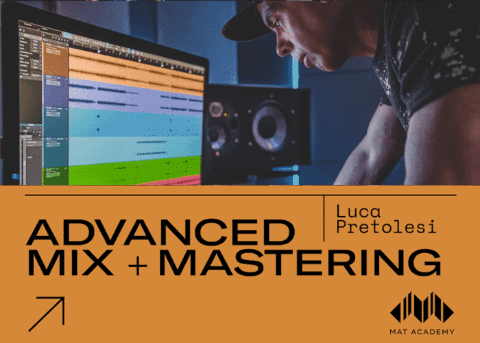 SCARICA Advanced Mix & Mastering – Mat Academy