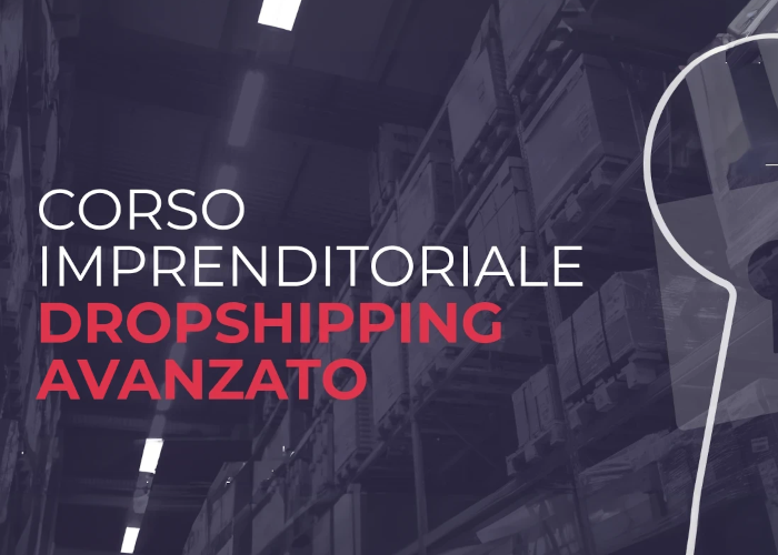SCARICA Corso Imprenditoriale di Dropshipping Avanzato – Ecommerce School