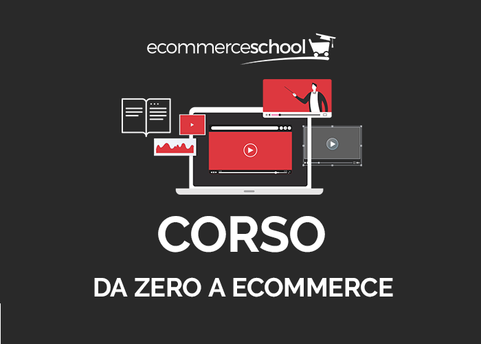 SCARICA Da Zero a Ecommerce – Ecommerce School