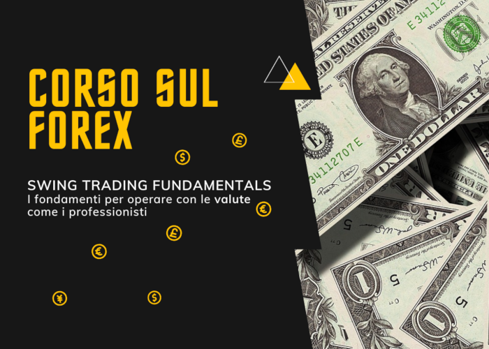 SCARICA Corso Forex Swing Fundamentals – Alpha4All