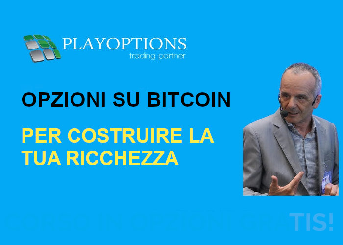 SCARICA Opzioni su Bitcoin per costruire la tua Ricchezza – PlayOptions