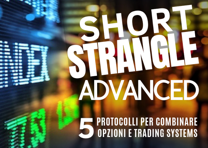 SCARICA Short Strangle Advanced – Luca Giusti (QTLab)