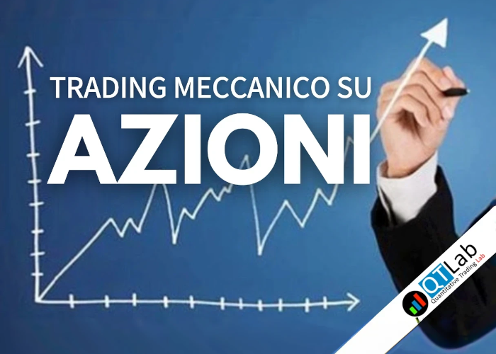 SCARICA Trading Meccanico su AZIONI – Luca Giusti (QTLab)