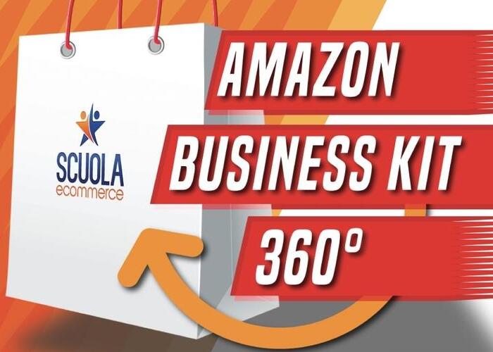 SCARICA Amazon business kit360 – Scuola Ecommerce